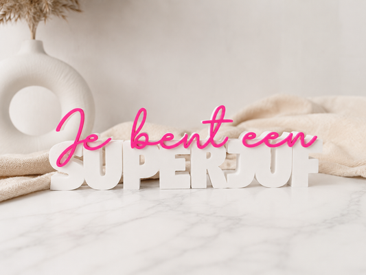 Je bent een Super Juf